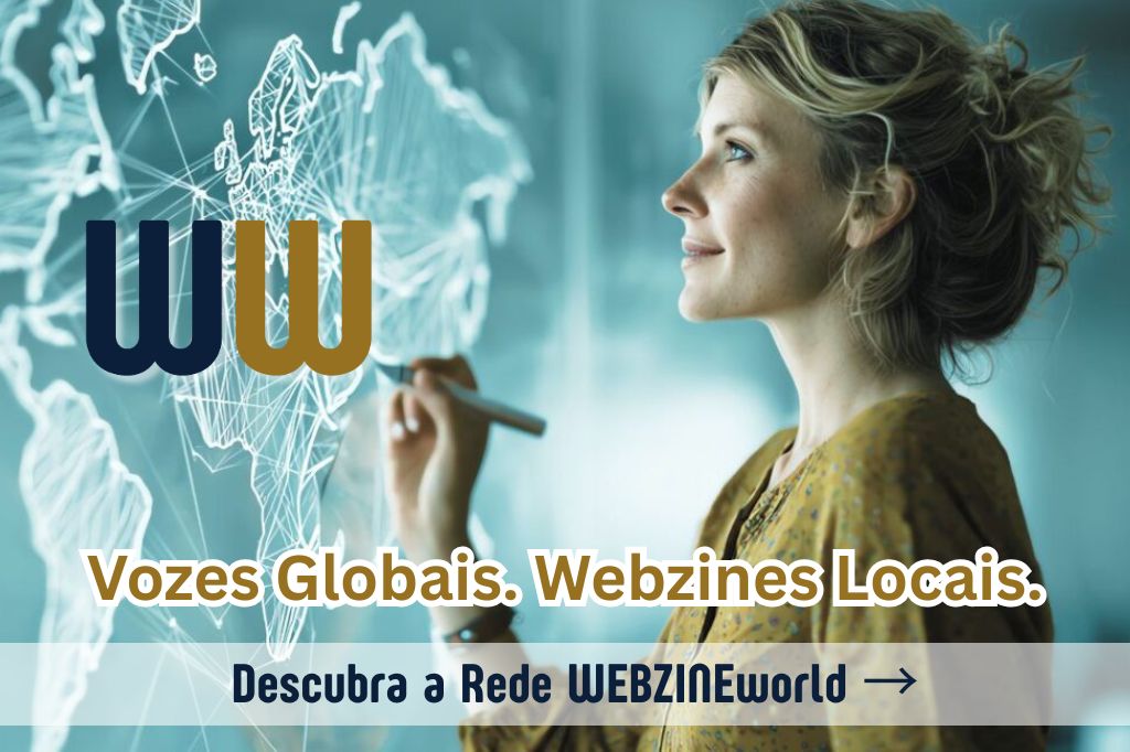 Vozes Globais. Webzines Locais. Descubra a Rede WEBZINEworld.
